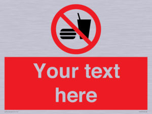 Custom No Eating or Drinking Sign